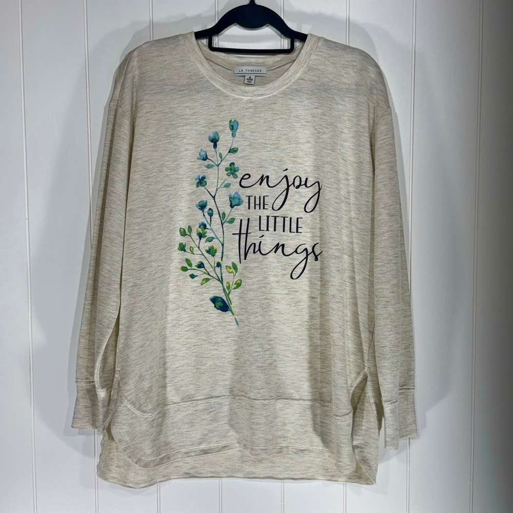 LA Threads Women 1X Sweatshirt Oatmeal Enjoy The Little Things Floral Graphic